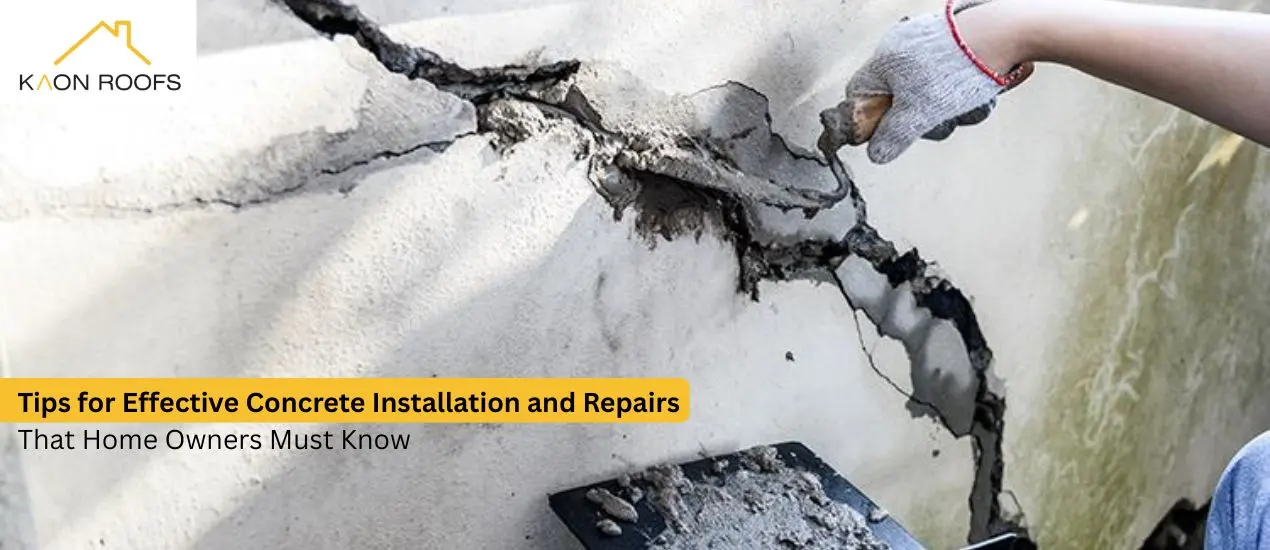 Tips for Effective Concrete Installation and Repairs That Home Owners Must Know